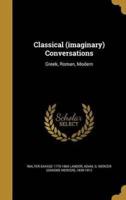 Classical (Imaginary) Conversations