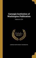 Carnegie Institution of Washington Publication; Volume No. 224