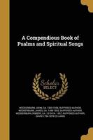 A Compendious Book of Psalms and Spiritual Songs