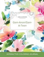 Adult Coloring Journal: Gam-Anon/Gam-A-Teen (Floral Illustrations, Pastel Floral)