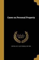 Cases on Personal Property