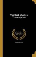 The Book of Job; a Transcription