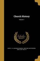 Church History; Volume 1