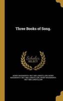 Three Books of Song.