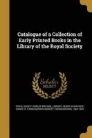 Catalogue of a Collection of Early Printed Books in the Library of the Royal Society