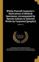 [Philip Pearsall Carpenter's Illustrations of Mollusk Specimens, Accompanied by Species Indexes to Selected Works by Carpenter] [Graphic]; Volume V 2