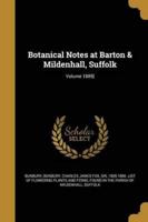 Botanical Notes at Barton & Mildenhall, Suffolk; Volume 1889]