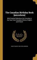 The Canadian Birthday Book [Microform]