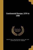 Continental Europe, 1270 to 1598