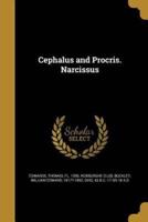 Cephalus and Procris. Narcissus