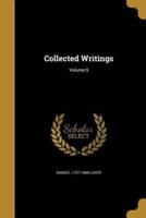 Collected Writings; Volume 9