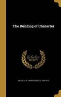 The Building of Character