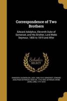 Correspondence of Two Brothers