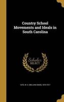 Country School Movements and Ideals in South Carolina