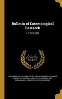 Bulletin of Entomological Research; V. 7 1916/1917