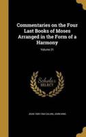 Commentaries on the Four Last Books of Moses Arranged in the Form of a Harmony; Volume 21
