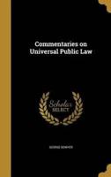 Commentaries on Universal Public Law