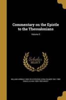 Commentary on the Epistle to the Thessalonians; Volume 5