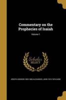 Commentary on the Prophecies of Isaiah; Volume 1