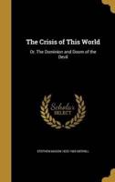 The Crisis of This World