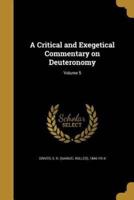 A Critical and Exegetical Commentary on Deuteronomy; Volume 5