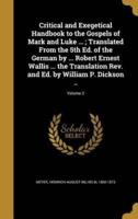 Critical and Exegetical Handbook to the Gospels of Mark and Luke ...; Translated From the 5th Ed. Of the German by ... Robert Ernest Wallis ... The Translation Rev. And Ed. By William P. Dickson ..; Volume 2