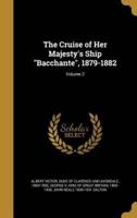 The Cruise of Her Majesty's Ship Bacchante, 1879-1882; Volume 2