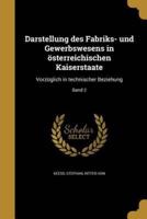 Darstellung Des Fabriks- Und Gewerbswesens in Österreichischen Kaiserstaate