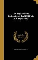 Das Aegyptische Todtenbuch Der XVIII. Bis XX. Dynastie;