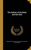 The Debate of the Body and the Soul