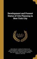 Development and Present Status of City Planning in New York City