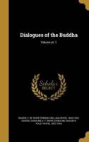 Dialogues of the Buddha; Volume Pt. 1