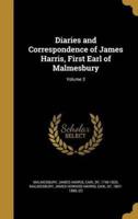 Diaries and Correspondence of James Harris, First Earl of Malmesbury; Volume 3