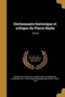 Dictionnaire Historique Et Critique De Pierre Bayle; Tome 9