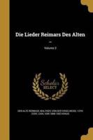 Die Lieder Reimars Des Alten ..; Volume 2