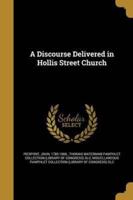 A Discourse Delivered in Hollis Street Church