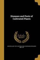 Diseases and Pests of Cultivated Plants