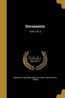 Documents; Tome 1, Pt. 2