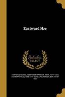 Eastward Hoe