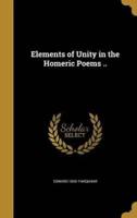Elements of Unity in the Homeric Poems ..