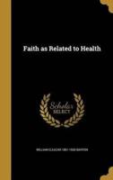 Faith as Related to Health