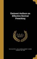Eminent Authors on Effective Revival Preaching