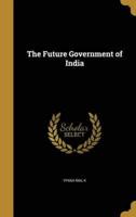The Future Government of India