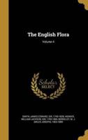 The English Flora; Volume 4