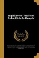 English Prose Treatises of Richard Rolle De Hampole