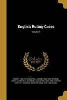 English Ruling Cases; Volume 1