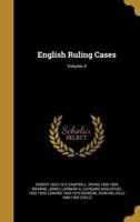 English Ruling Cases; Volume 4