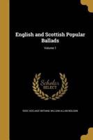 English and Scottish Popular Ballads; Volume 1