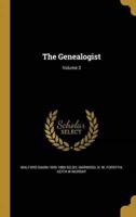 The Genealogist; Volume 3
