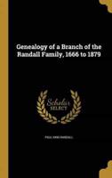 Genealogy of a Branch of the Randall Family, 1666 to 1879